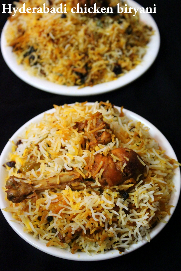 hyderabadi chicken biryani recipe, hyderabadi biryani - Yummy Indian ...