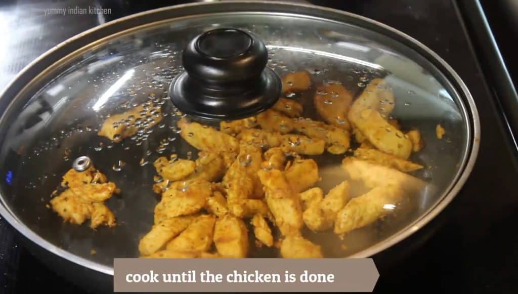 Cooking until the chicken tenderizes