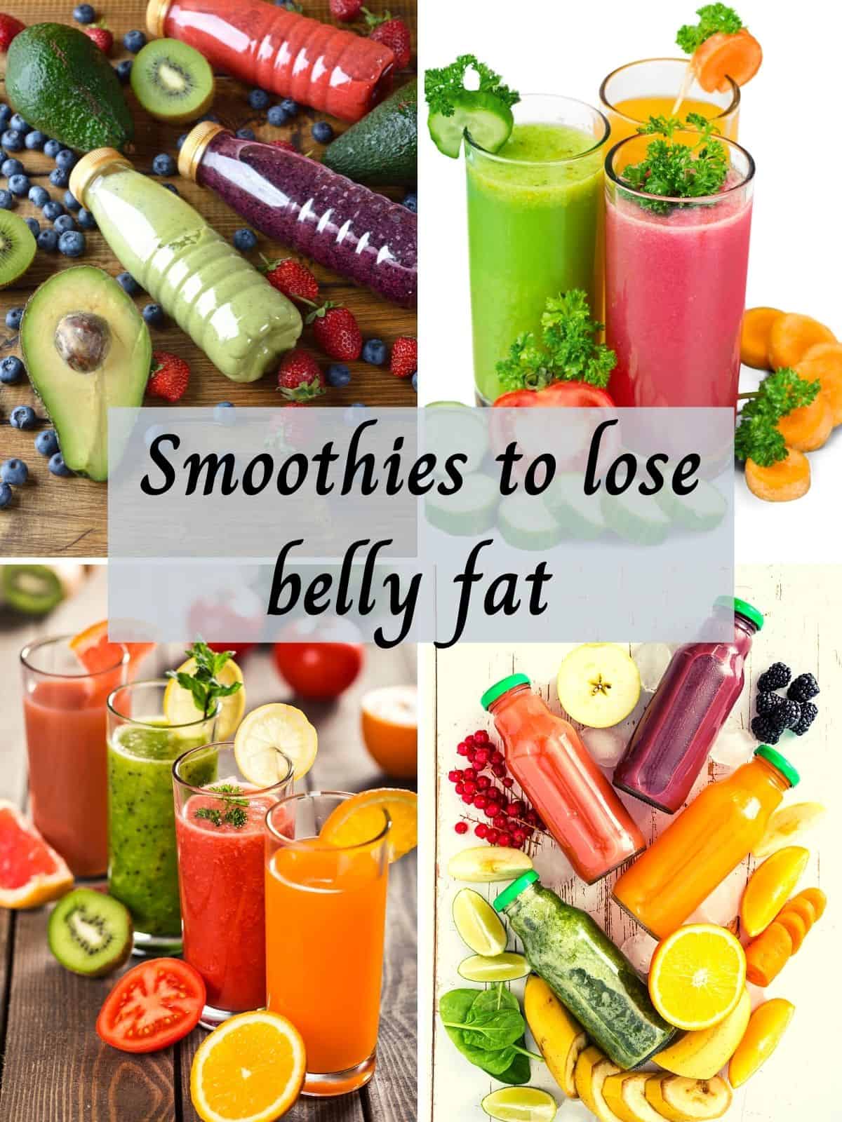 various weight loss smoothies in a collage to lose belly fat