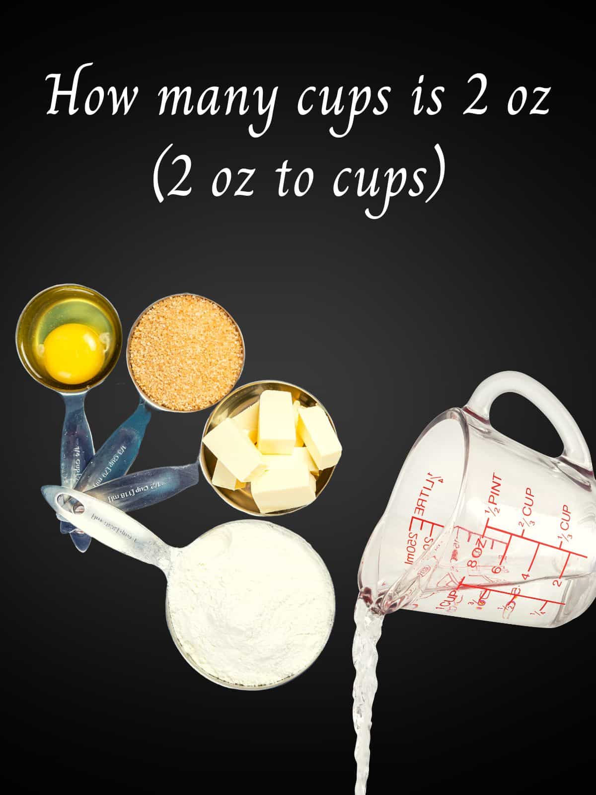 measuring cups for dry food substances and fluids to show 2 oz in cups