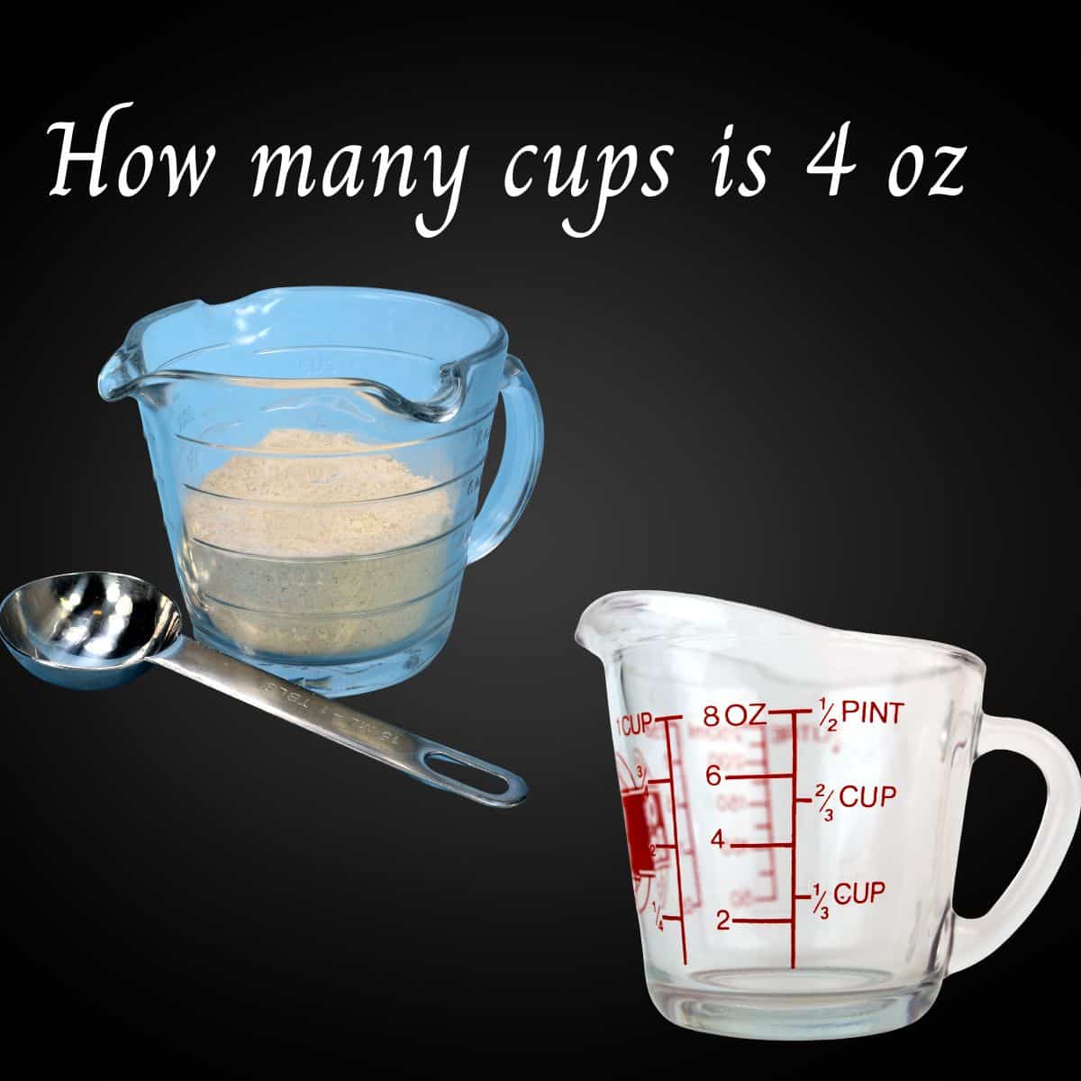 measuring cups in image with a tablespoon to show how many cups are in 4 oz
