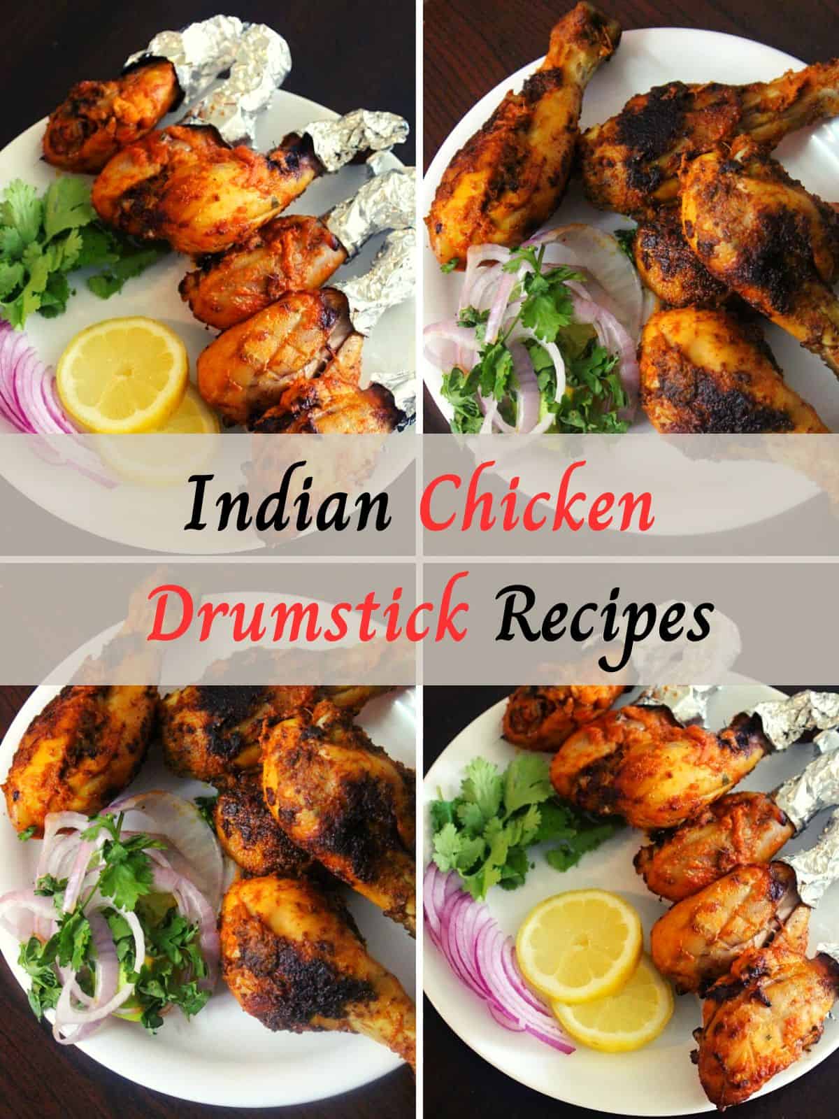 Chicken drumstick recipes made in Indian style in a collage